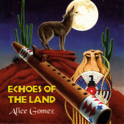 Alice Gomez "Echoes Of The Land"