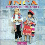 Inca "Singing In The Andes"