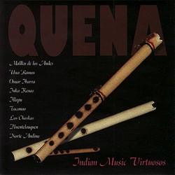 "Quena - Indian Music Virtuosos"