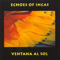 Echoes of Incas "Ventana Al Sol"
