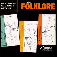 Ernesto Cavour "Dominguez - El Gringo - Cavour - Folklore" 