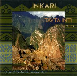 Inkari"Tayta Inti Volume 4"