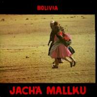 Jach'a Mallku "Porque Bolivia Los Extrana" 