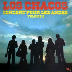 Los Chacos "Concert Pour Les Andes"