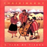 Chaskinakuy "A Flor De Tierra"