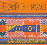 Juan Carlos Cadena "El Canto Del Charango"