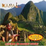 Karal 'Alturas de Macchu Picchu"