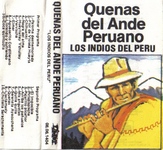 Los Indios Del Peru "Quenas del Ande Peruano"