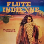 Raul Mercado "Flute Indienne"