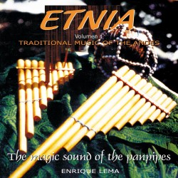 Etnia "Traditional Music Of The Andes Vol. 1"