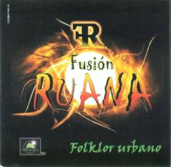 Fusion Ruana "Folklor Urbano"