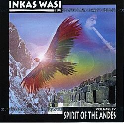 Inkas Wasi "Spirit Of The Andes"