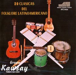 Kawsay "20 Clasicas del Folklore Latinoamericano"