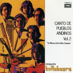Kollahuara "Canto De Pueblos Andinos Vol.2"
