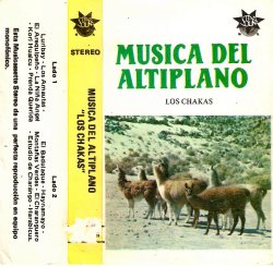 Los Chakas "Musica Del Altiplano"