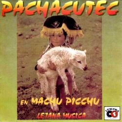 Pachacutec " En Machu Picchu"
