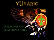 Yuyaric "O Magnifico Som dos Andes"