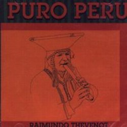 Raimundo Thevenot "Puro Peru"