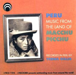 "Peru Music From The Land Of Macchu Picchu"