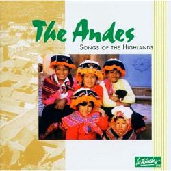 The Andes - Songs Of The Highlands