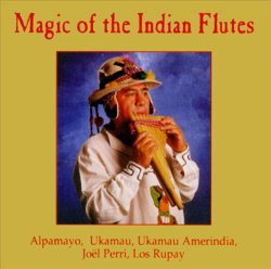 "Magic Of The Indian Flutes"