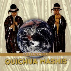 Quichua Mashis "Tantanacui"